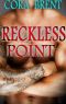 [Cross Point Village 01] • Reckless Point